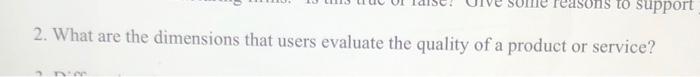 to support 2. What are the dimensions that users