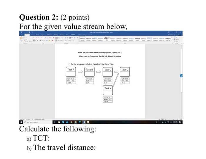 Q2. For the given value stream below, Calculate