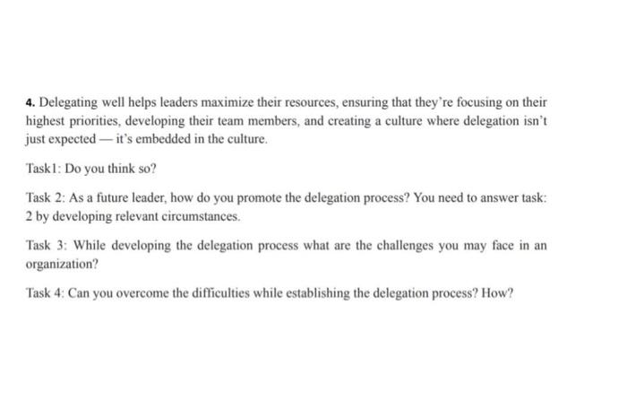 please answer fast 4. Delegating well helps