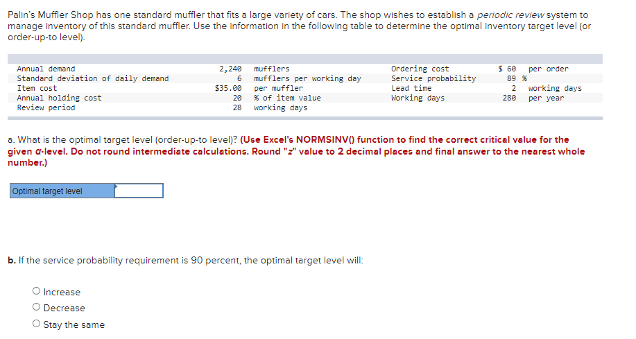Palin's Muffler Shop has one standard muffler