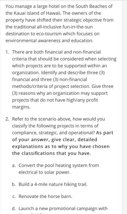 You manage a large hotel on the South Beaches of