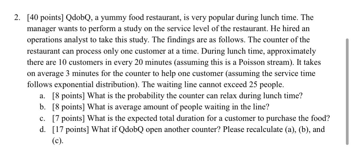 Dont use Excel, please 2. [40 points] QdobQ, a