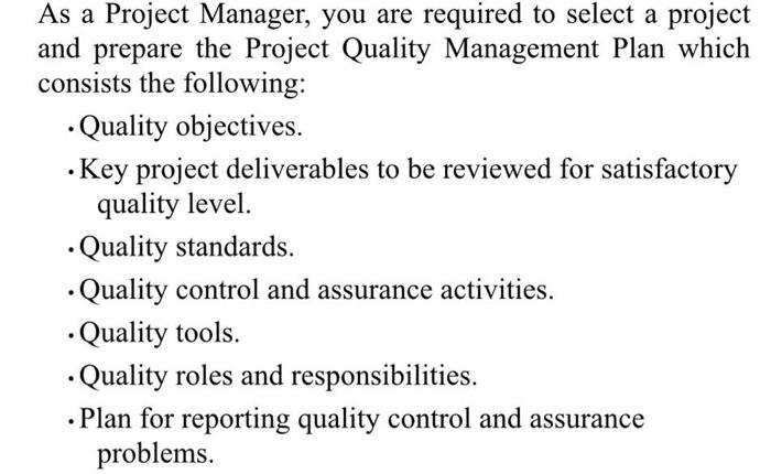 As a Project Manager, you are required to select