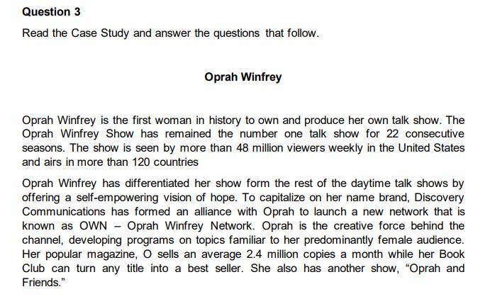 (b) Based on the case study, determine if Oprah
