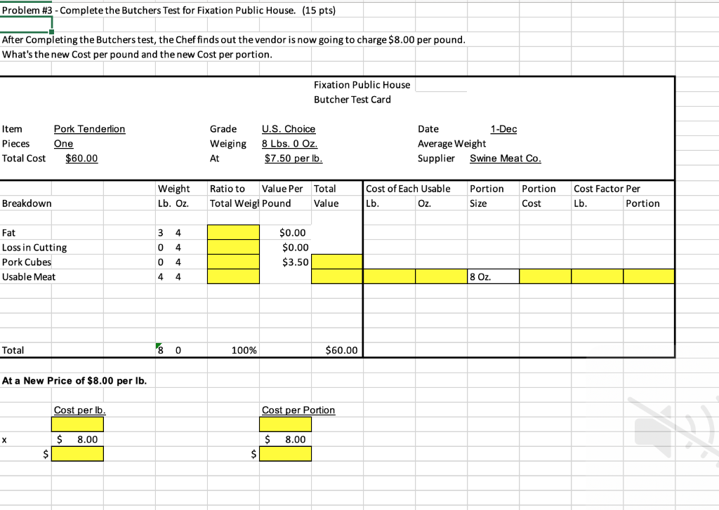 Problem #3 - Complete the Butchers Test for
