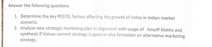 . Required Question . Volvo India Pvt. Ltd.:
