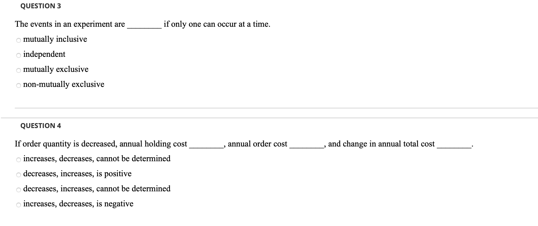QUESTION 3 if only one can occur at a time. The
