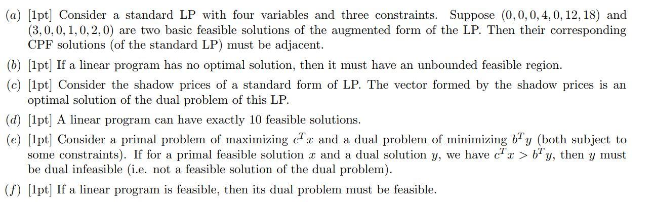 For This Problem, Indicate True Or false and give