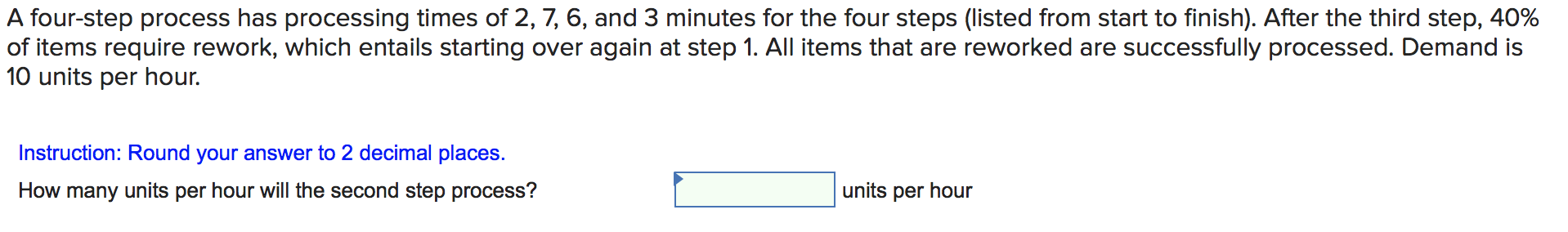 A four-step process has processing times of 2, 7,