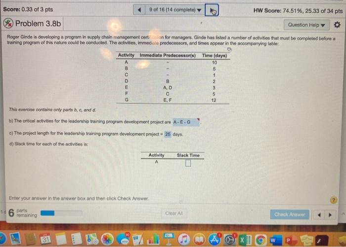 Score: 0.33 of 3 pts 9 of 16 (14 complete) HW