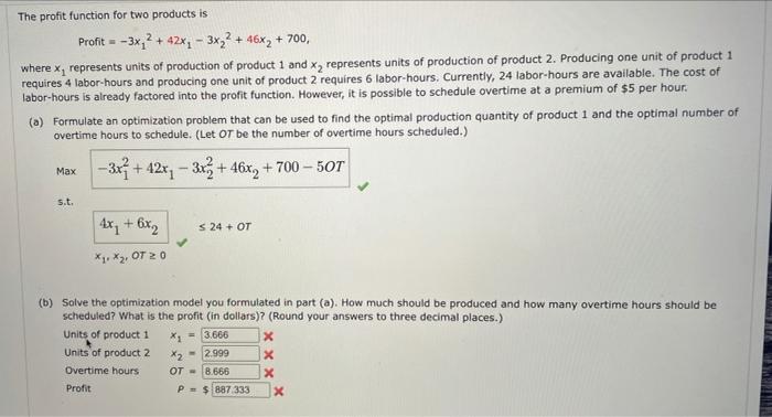 The profit function for two products is Profit -