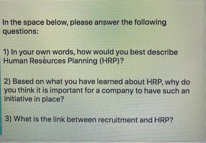 (Human Resource Management) In the space below,