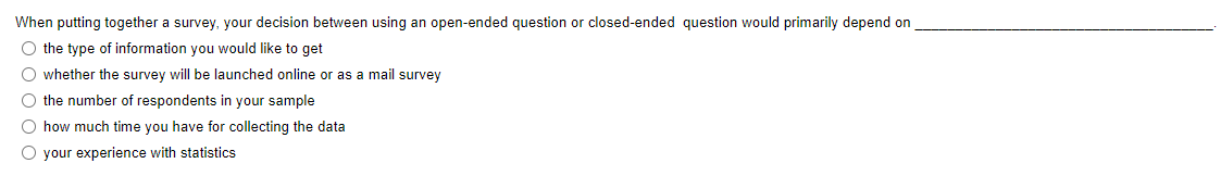 When putting together a survey, your decision