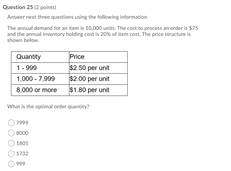 Question 25 (2 points) Answer next three