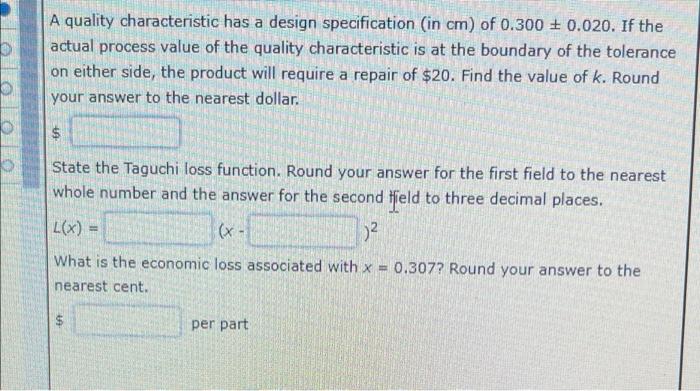 b A quality characteristic has a design