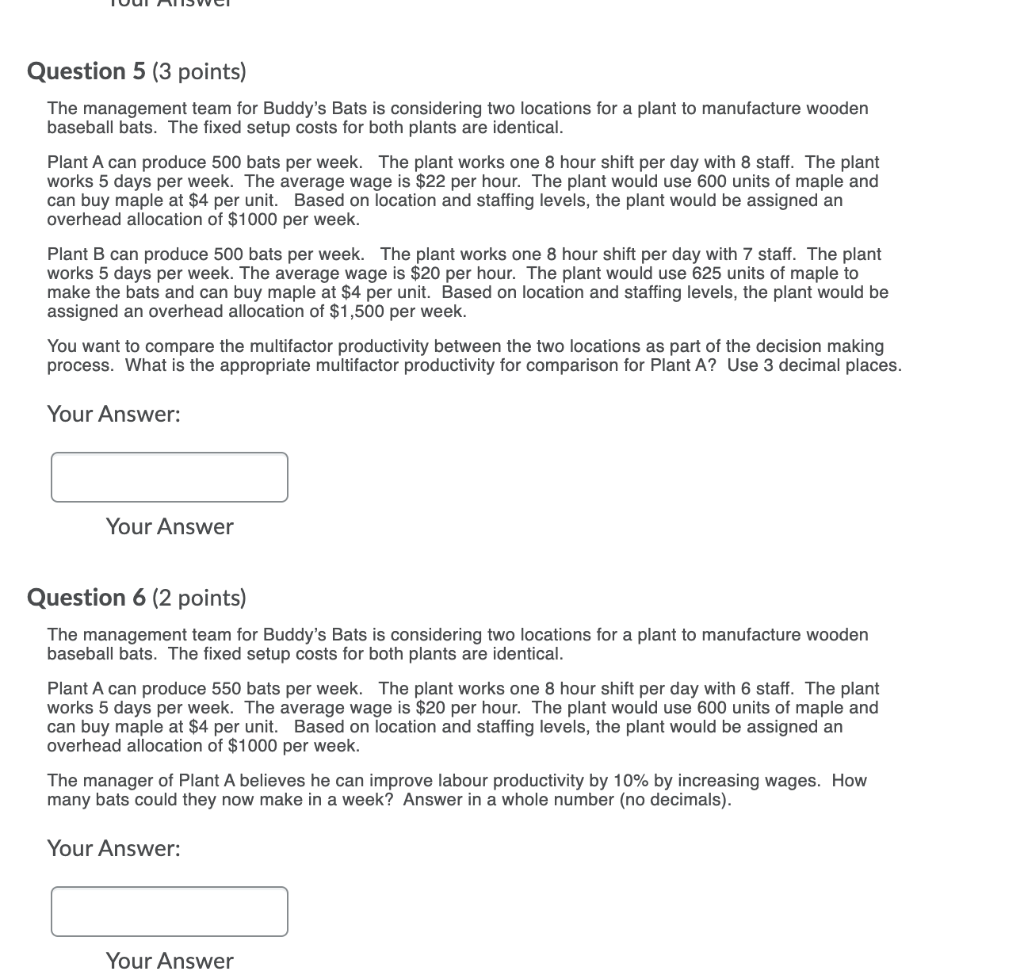 Question 5 (3 points) The management team for