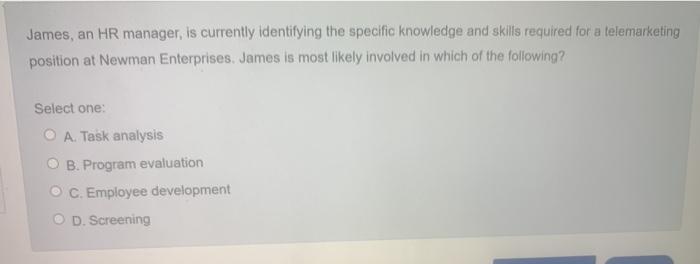James, an HR manager, is currently identifying