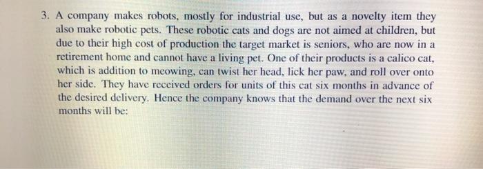 3. A company makes robots, mostly for industrial