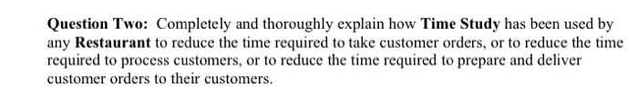Question Two: Completely and thoroughly explain