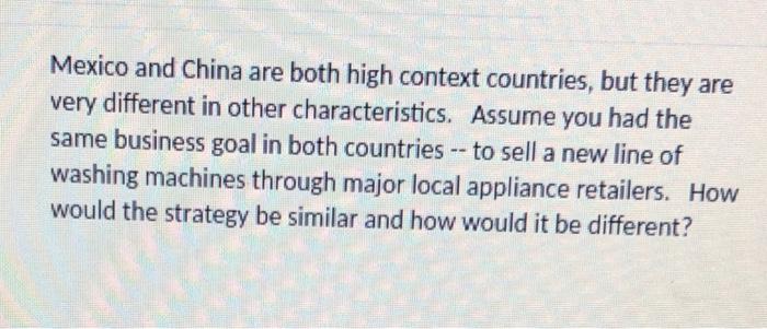 Mexico and China are both high context countries,