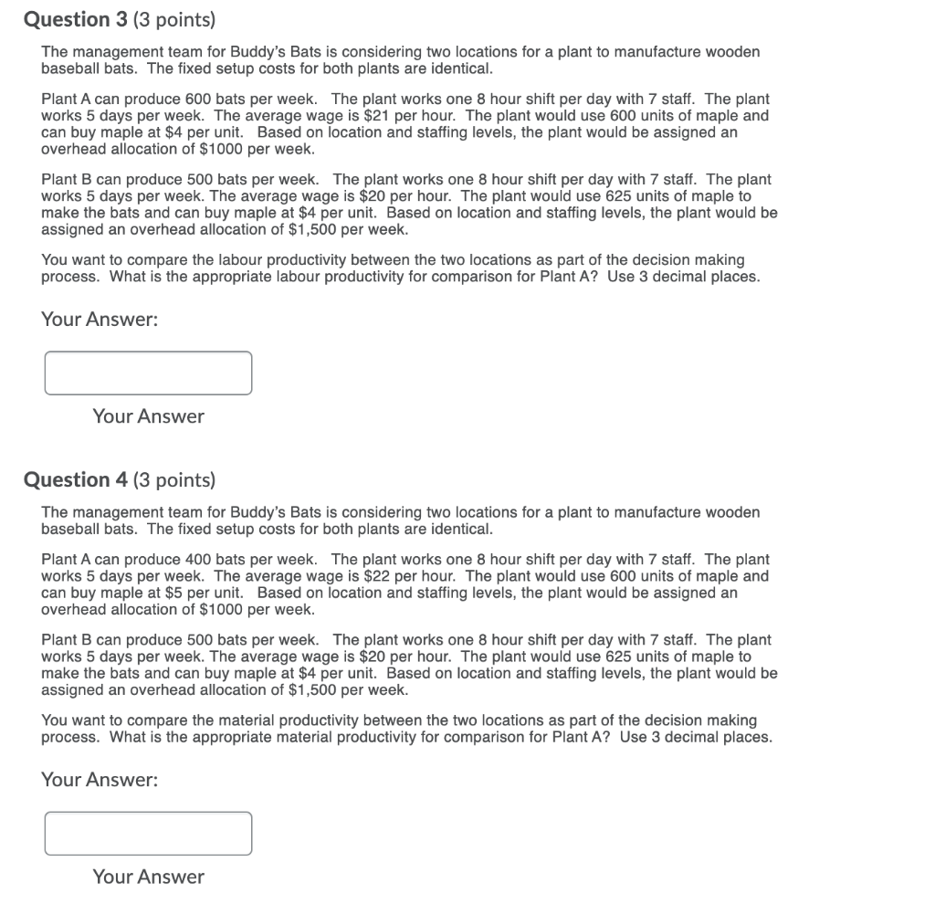 Question 3 (3 points) The management team for