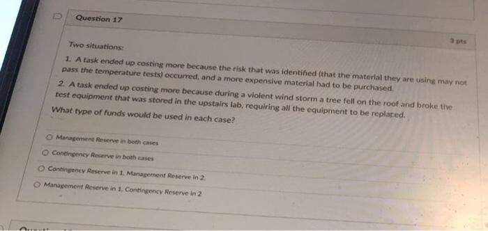 @ Question 17 Two situations: 1. A task ended up