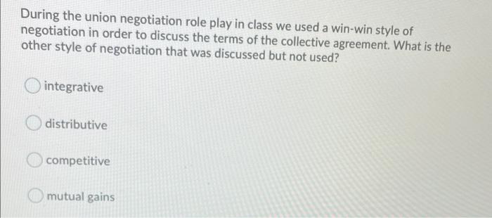 During the union negotiation role play in class