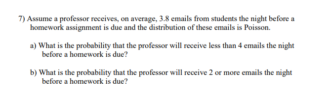 7) Assume a professor receives, on average, 3.8