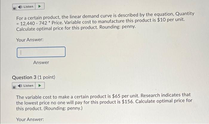 Listen For a certain product, the linear demand