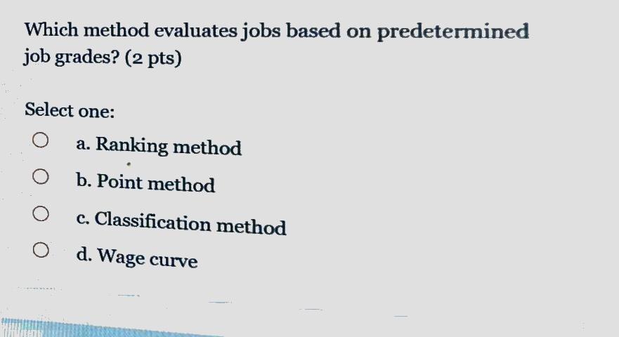 Which method evaluates jobs based on