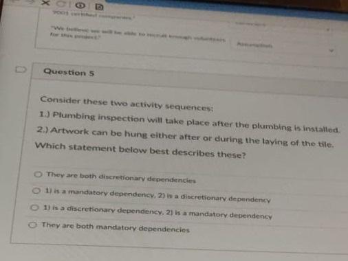 Question 5 Consider these two activity sequences