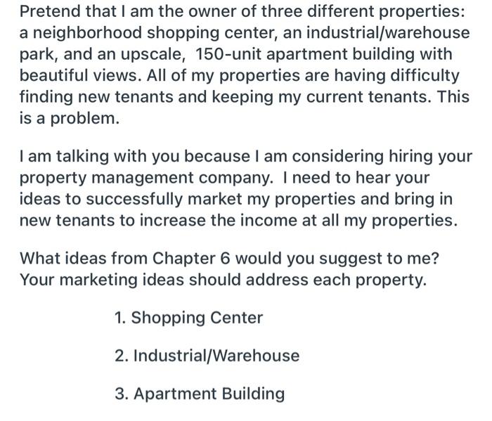 Pretend that I am the owner of three different