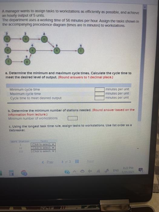 A manager wants to assign tasks to workstations