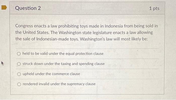 BUSINESS LAW QUESTION Question 2 1 pts Congress