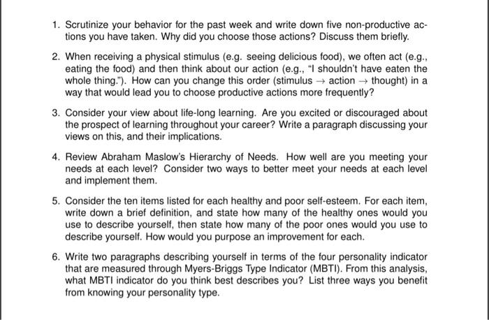 1. Scrutinize your behavior for the past week and