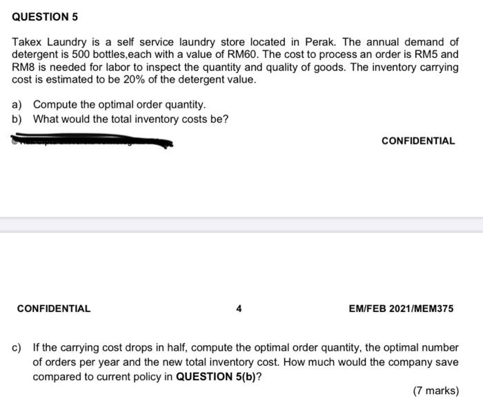 QUESTION 5 Takex Laundry is a self service