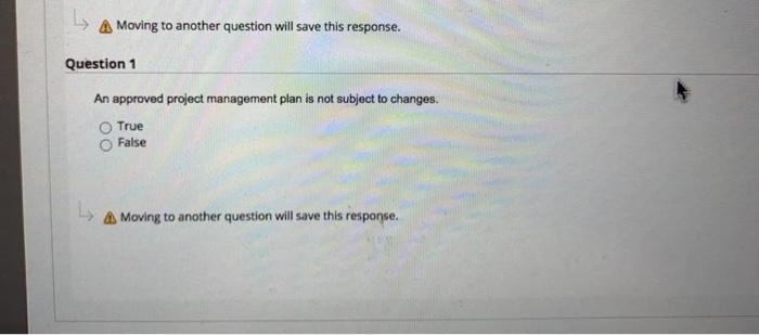 A Moving to another question will save this