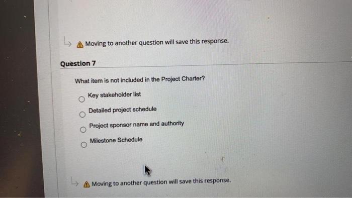 A Moving to another question will save this