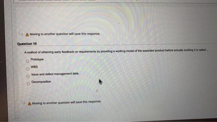 A Moving to another question will save this