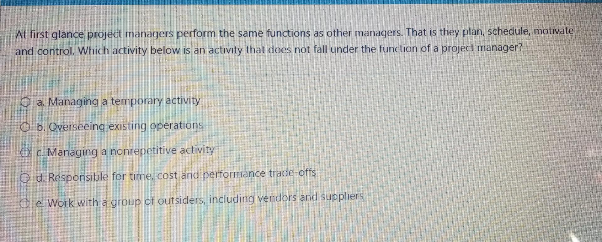 At first glance project managers perform the same