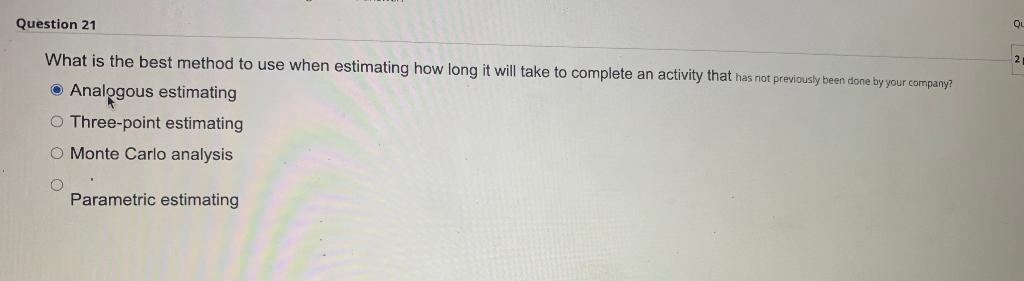 Question 21 Qu What is the best method to use