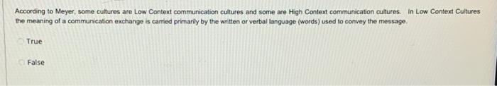According to Meyer, some cultures are Low Context
