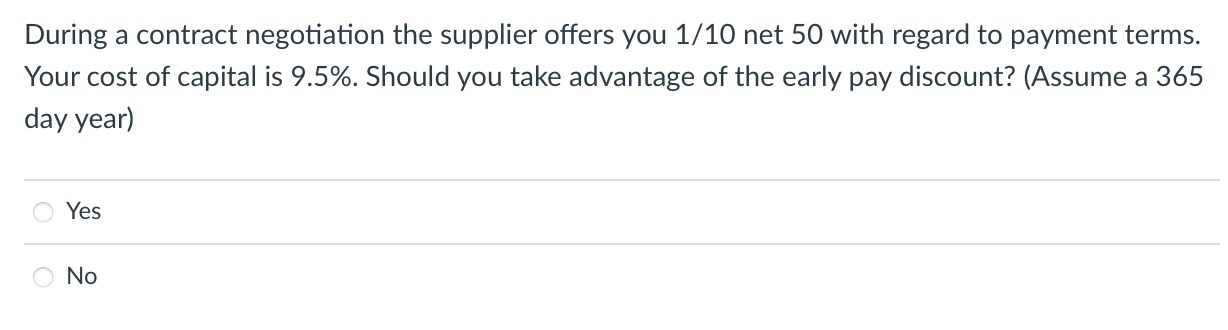 During a contract negotiation the supplier offers