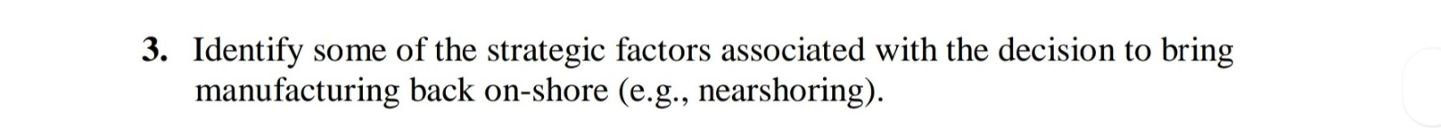3. Identify some of the strategic factors