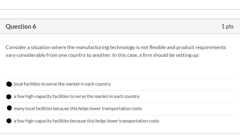 Question 6 1 pts Consider a situation where the