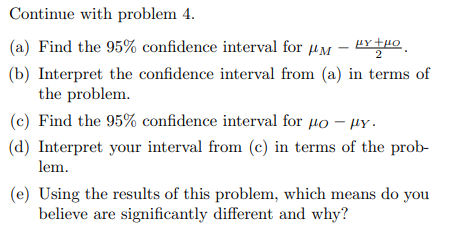 Continue with problem 4. (a) Find the 95%