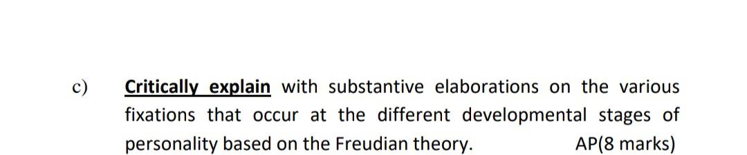 c) Critically explain with substantive