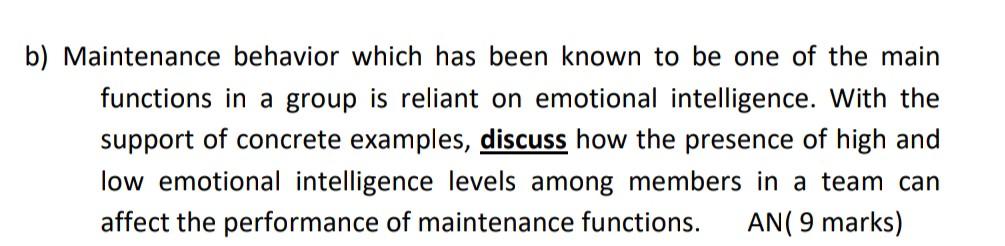 b) Maintenance behavior which has been known to