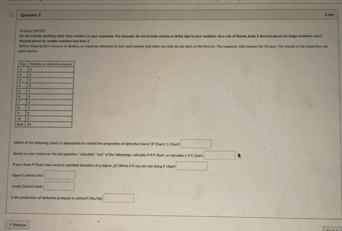 Question 3 6 pts Problem 389300 De not include