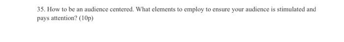 35. How to be an audience centered. What elements
